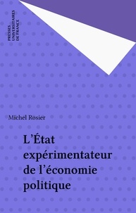 Michel Rosier - L'État expérimentateur.