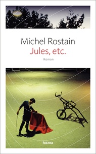 Michel Rostain - Jules, etc..