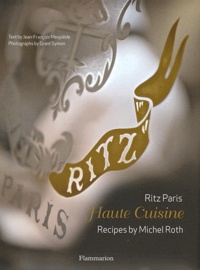 Michel Roth et Jean-François Mesplède - Ritz Paris - Haute Cuisine.