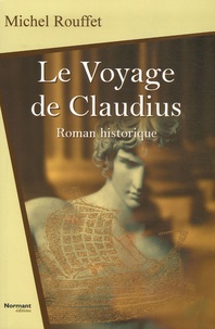 Michel Rouffet - Le Voyage de Claudius.