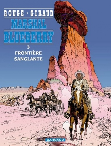 Marshal Blueberry Tome 3 Frontière sanglante