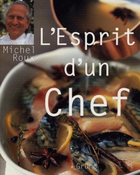 Michel Roux - L'esprit d'un chef.