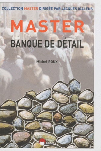 Michel Roux - Master Banque de Détail.