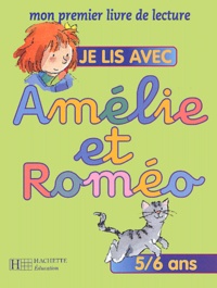 Michel Ruchmann - Je lis avec Amélie et Roméo 5/6 ans.