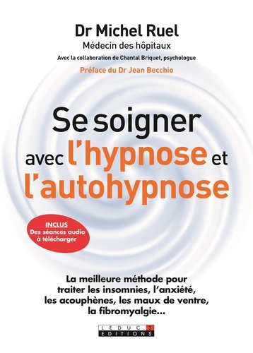 Se soigner avec l'hypnose et l'auto-hypnose