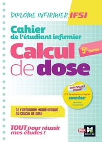 Michel Ryk et Paule Manent - Cahier de l'étudiant Infirmier - Calcul de doses.