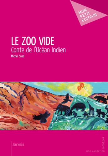 Michel Saad - Le zoo vide.