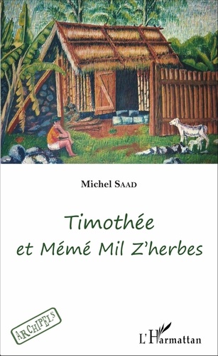 Michel Saad - Timothée et Mémé Mil Z'herbes.