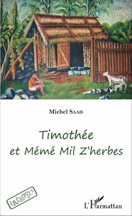 Michel Saad - Timothée et Mémé Mil Z'herbes.