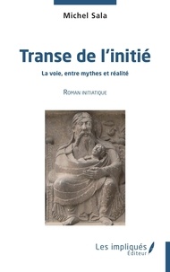 Amazon kindle book télécharger Transe de l'initié  - La voie entre mythes et réalité in French ePub PDB MOBI