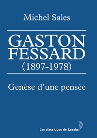 Gaston Fessard (1897-1978) - Genèse dune pensée.pdf