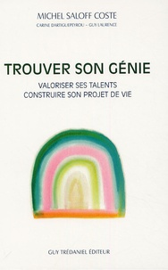 Michel Saloff Coste - Trouver son génie - Valoriser ses talents, construire son projet de vie.
