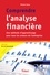 Comprendre l'analyse financière. Une méthode d’apprentissage pour tous les acteurs de l’entreprise 6e édition