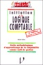 Michel Salva - Initiation A La Logique Comptable. 3eme Edition.