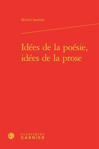 Idées de la poésie, idées de la prose
