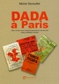 Michel Sanouillet - Dada à Paris.
