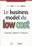 Michel Santi et Véronique Nguyen - Le business model du low cost - Comprendre, appliquer et contrecarrer.