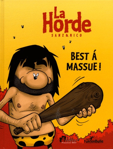 Michel Sanz - La horde Best of : Best à massue !.