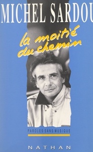 Michel Sardou - La moitié du chemin.