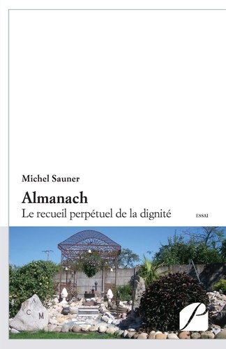 Almanach. Le recueil perpétuel de la dignité