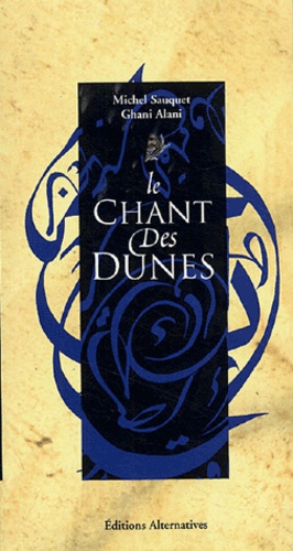 Michel Sauquet - Le chant des dunes.