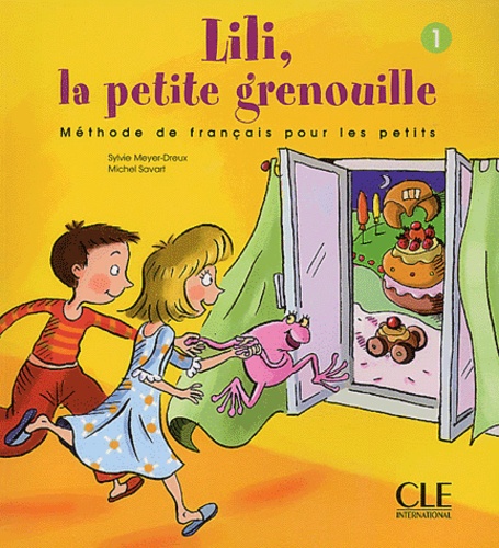 Michel Savart et Sylvie Meyer-Dreux - Lili, La Petite Grenouille. Tome 1.