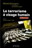 Michel Schooyans - Le terrorisme à visage humain.