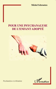 Pour une psychanalyse de l'enfant adopté