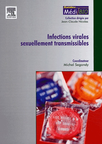 Michel Segondy et  Collectif - Infections virales sexuellement transmissibles.