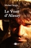 Michel Sègre - Le Vent d'Alasay.