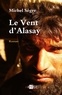 Michel Sègre - Le Vent d'Alasay.