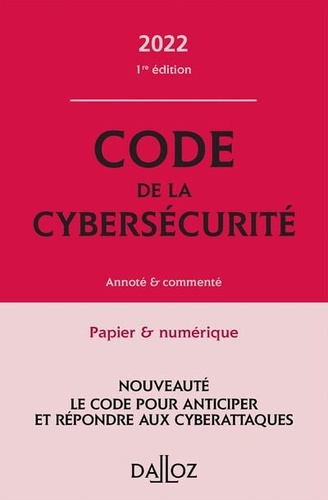 Michel Séjean - Code de la cybersécurité - Annoté et commenté.