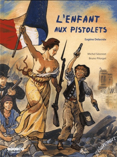 Michel Séonnet et Bruno Pilorget - L'enfant aux pistolets - Eugène Delacroix.