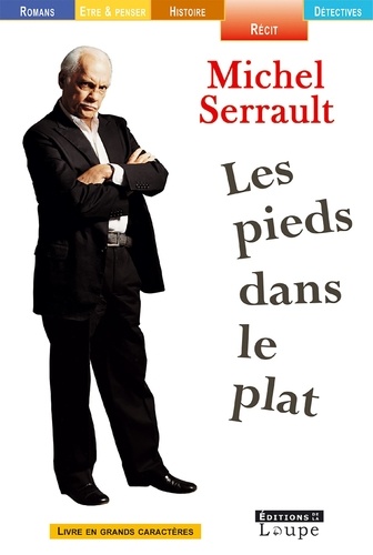 Michel Serrault - Les pieds dans le plat.