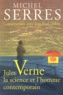 Michel Serres - Jules Verne, la science et l'homme contemporain.