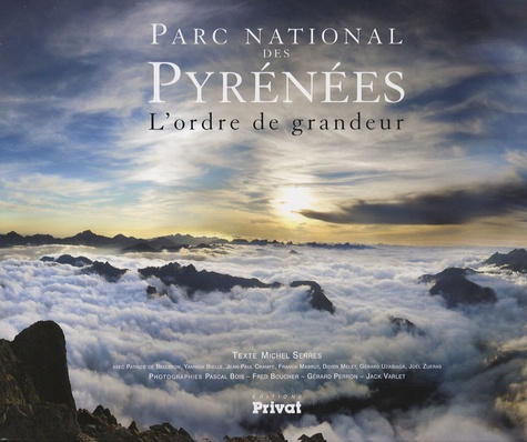 Michel Serres - Parc national des Pyrénées - L'ordre de grandeur.