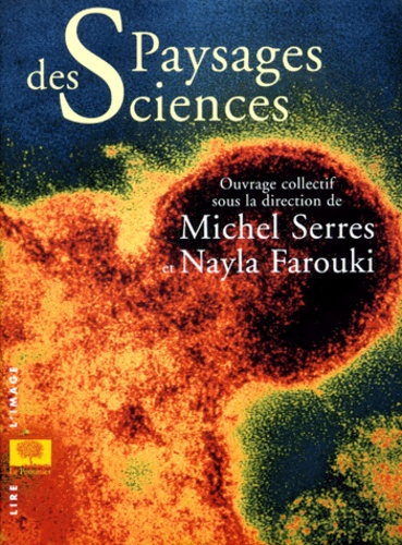 Michel Serres et Nayla Farouki - Paysages des sciences.