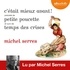 Michel Serres - Petite Poucette suivi de C'etait mieux avant ! - Temps des crises.