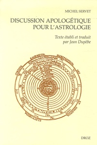Michel Servet - Discussion apologétique pour l'astrologie contre un certain médecin.