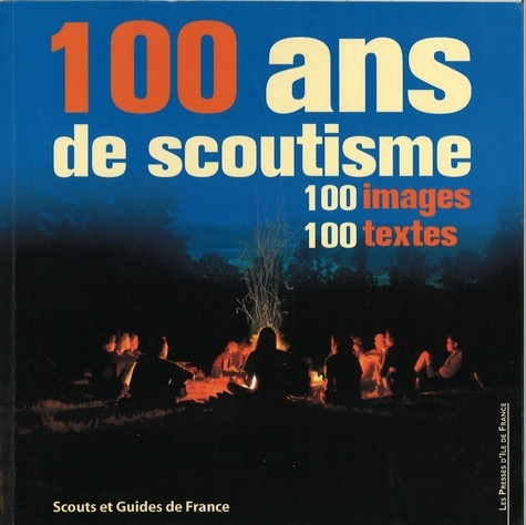 Michel Seyrat - 100 ans de scoutisme.