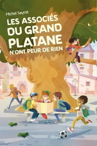 Les Associés du Grand Platane n'ont peur de rien