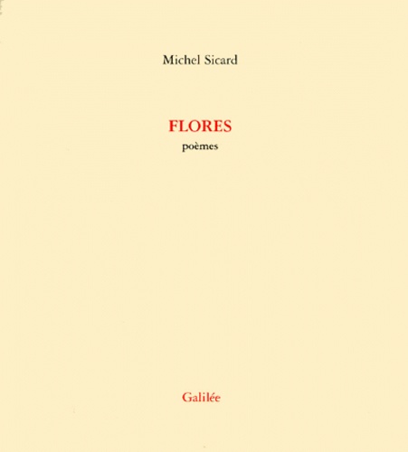 Michel Sicard - Flores. Poemes.
