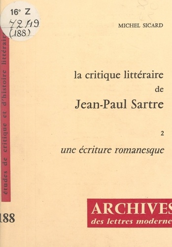 La critique littéraire de Jean-Paul Sartre (2). Une écriture romanesque