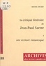 Michel Sicard et Michel J. Minard - La critique littéraire de Jean-Paul Sartre (2). Une écriture romanesque.