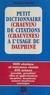 Michel Silfran - Petit dictionnaire (chauvin) de citations (chauvines) à l'usage du Dauphiné.