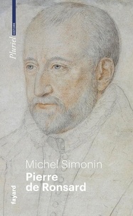 Michel Simonin - Pierre de Ronsard.