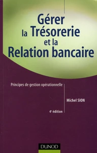Gérer la trésorerie et la relation bancaire