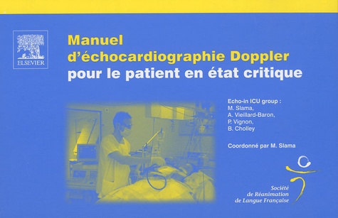 Michel Slama - Manuel d'échocardiographie Doppler pour le patient en état critique.
