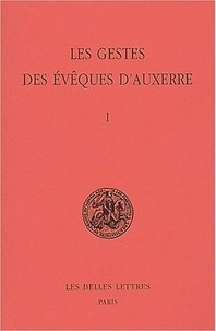 Les gestes des évêques dAuxerre - Tome 1, édition bilingue français-latin.pdf