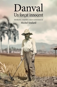 Michel Soulard - Danval - Le forçat innocent.